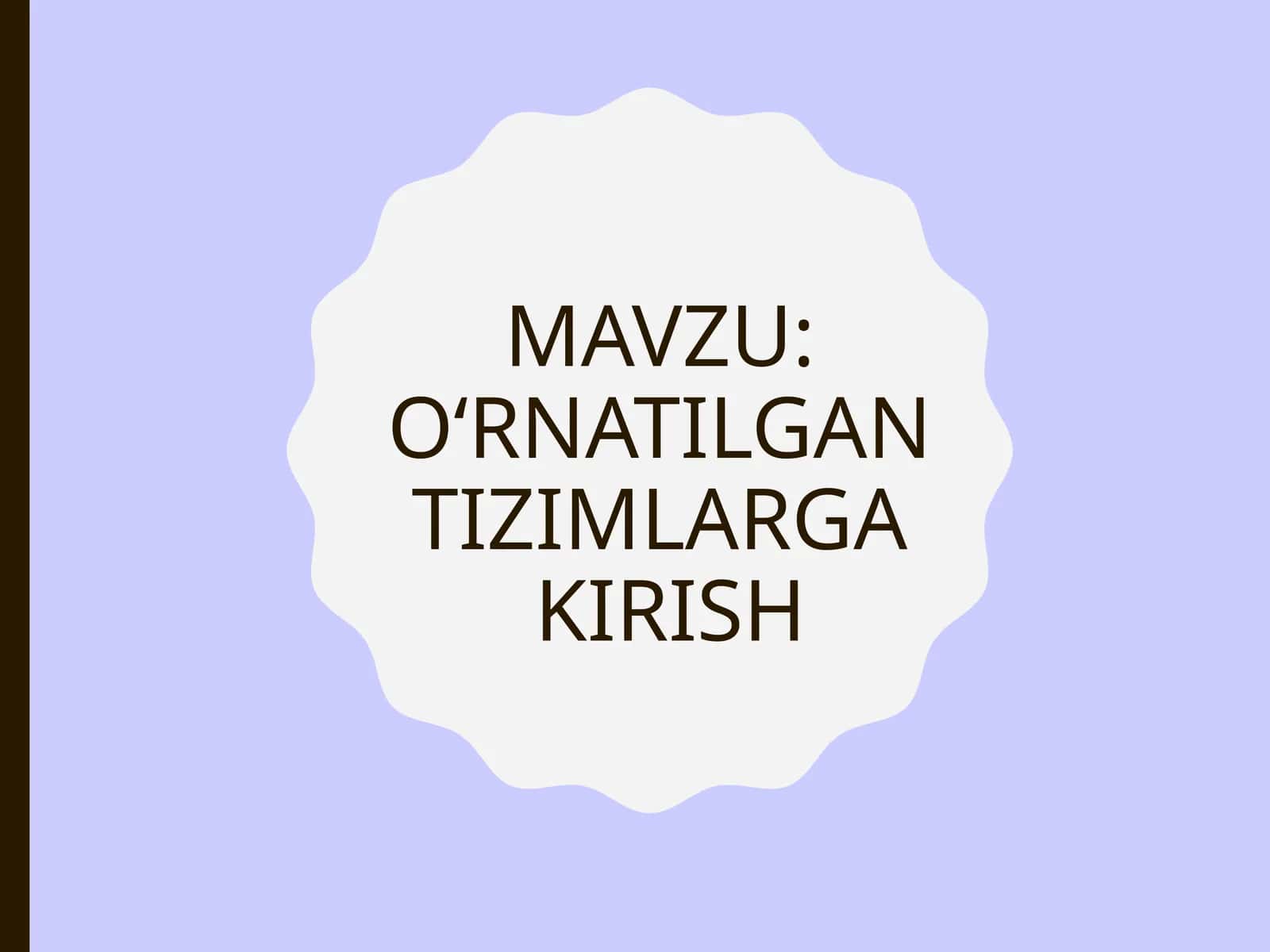 O‘RNATILGAN TIZIMLARGAKIRISH 1
