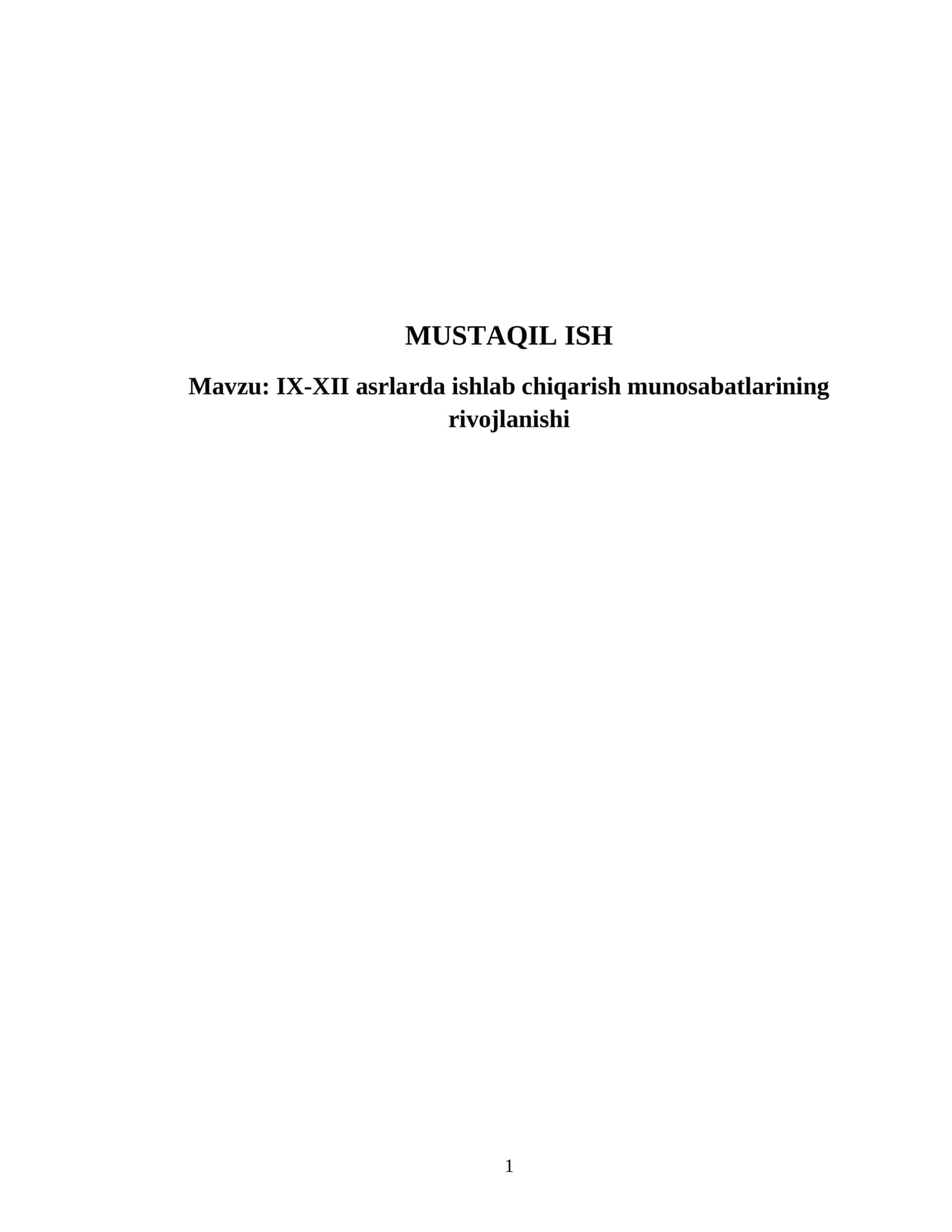 IX-XII asrlarda ishlab chiqarish munosabatlarining rivojlanishi 1