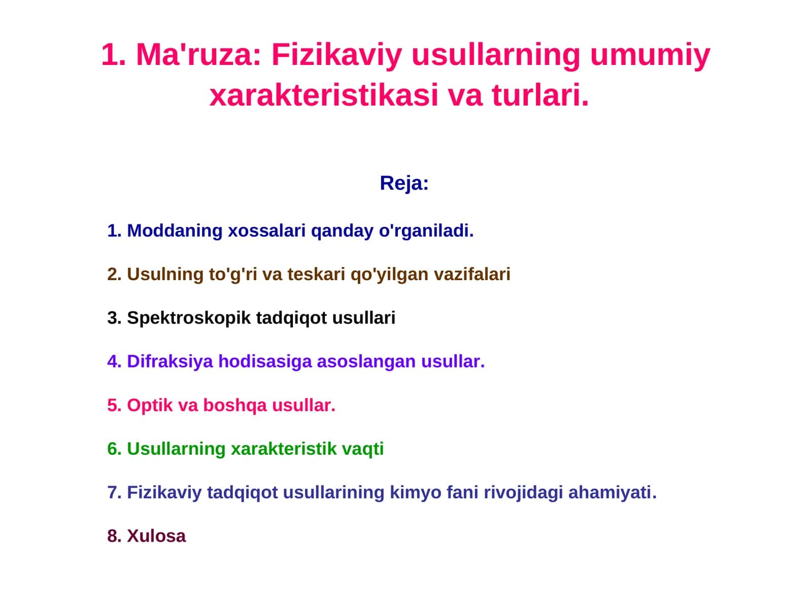 Ma'ruza: Fizikaviy usullarning umumiy xarakteristikasi va turlari 1