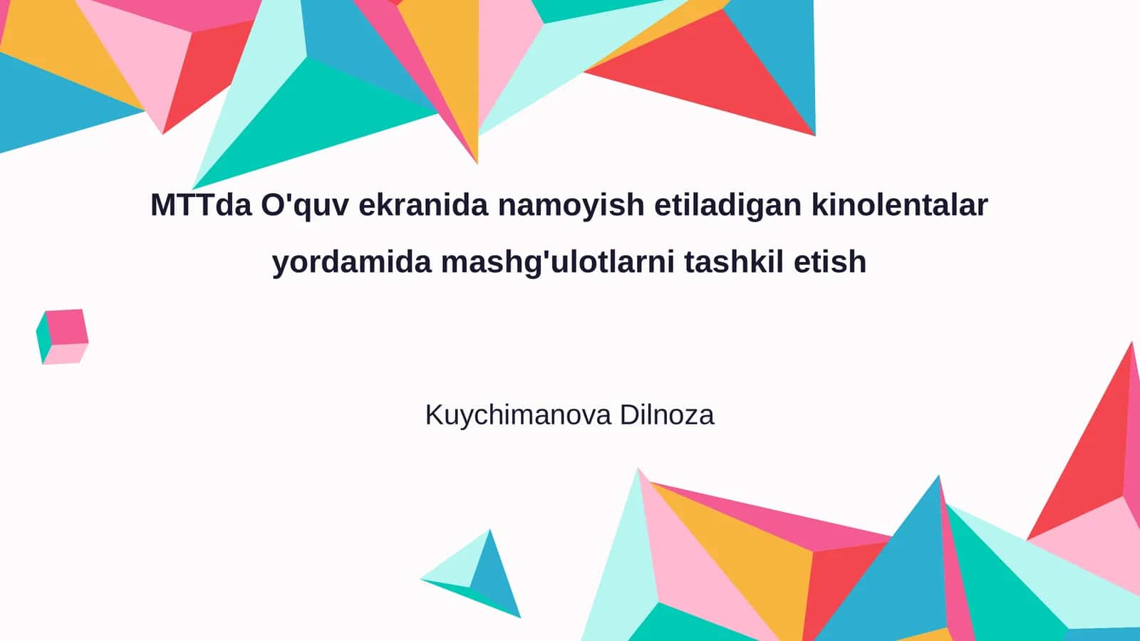 MTTda O'quv ekranida namoyish etiladigan kinolentalar yordamida mashg'ulotlarni tashkil etish 1