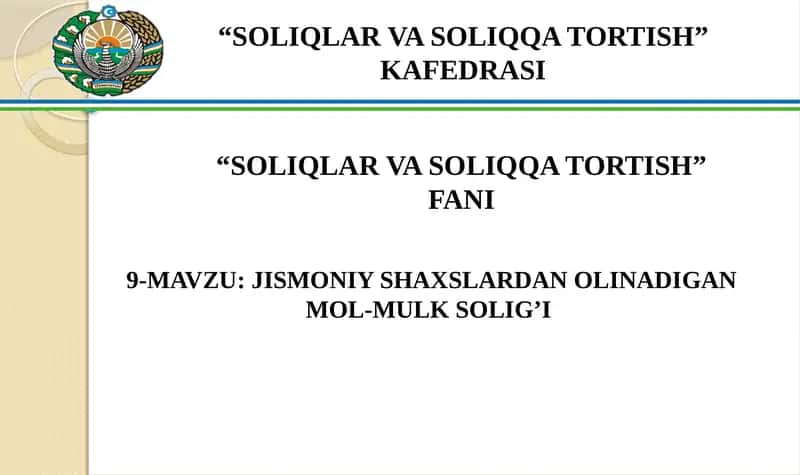 Jismoniy shaxslardan olinadigan mol-mulk solig’i 1