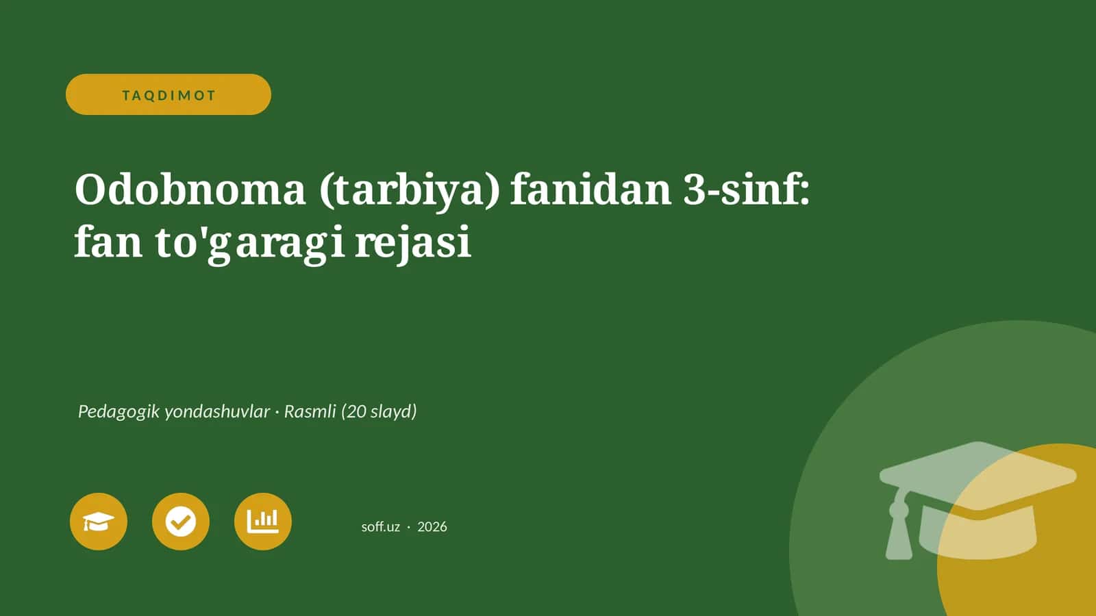 Odobnoma (tarbiya) fanidan 3-sinf: fan to'garagi rejasi 1