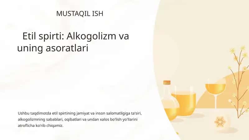 Etil spirti :Alkogolizm va uning asoratlari 1