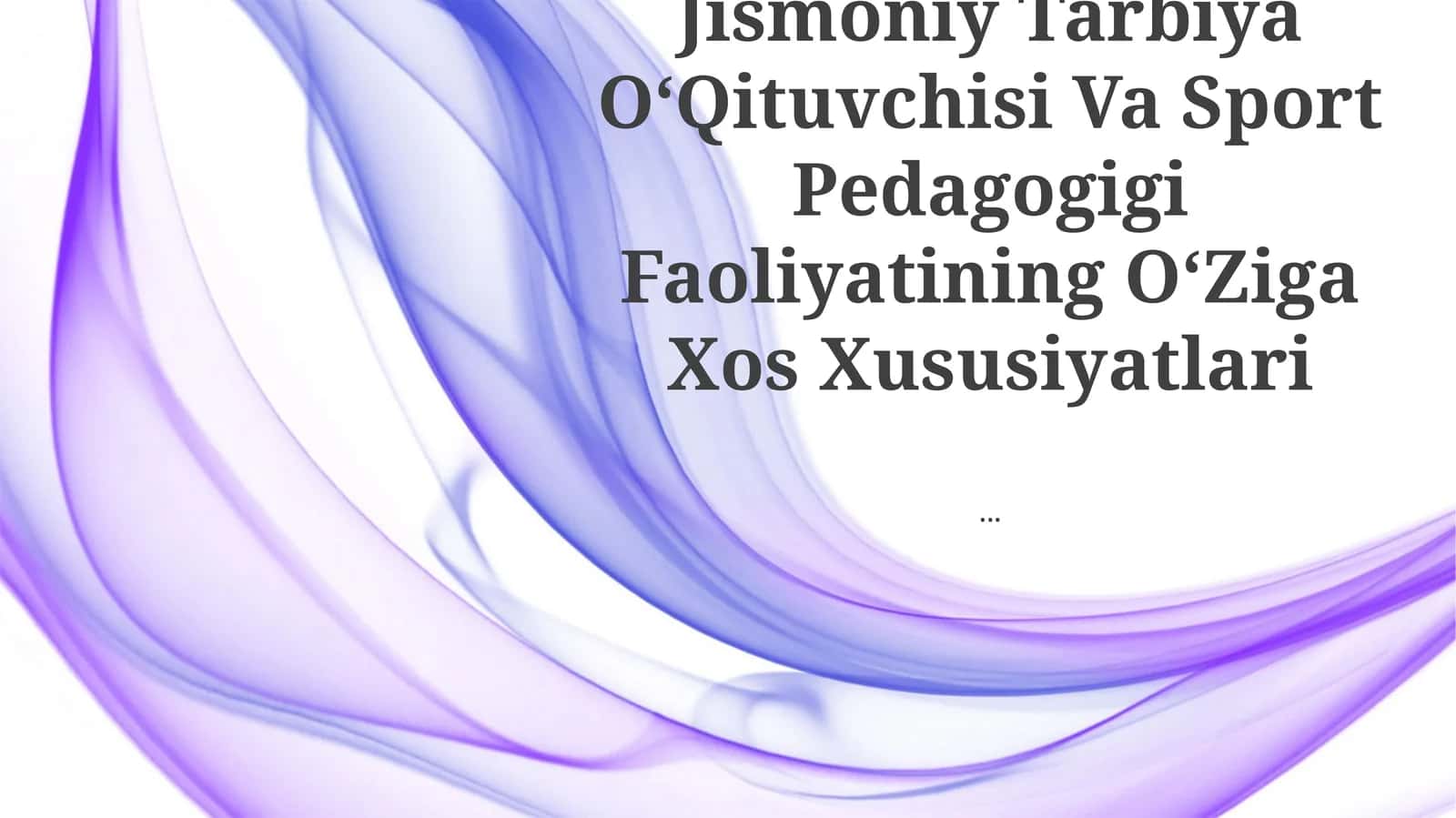 Jismoniy Tarbiya OʻQituvchisi Va Sport Pedagogigi Faoliyatining OʻZiga Xos Xususiyatlari 1