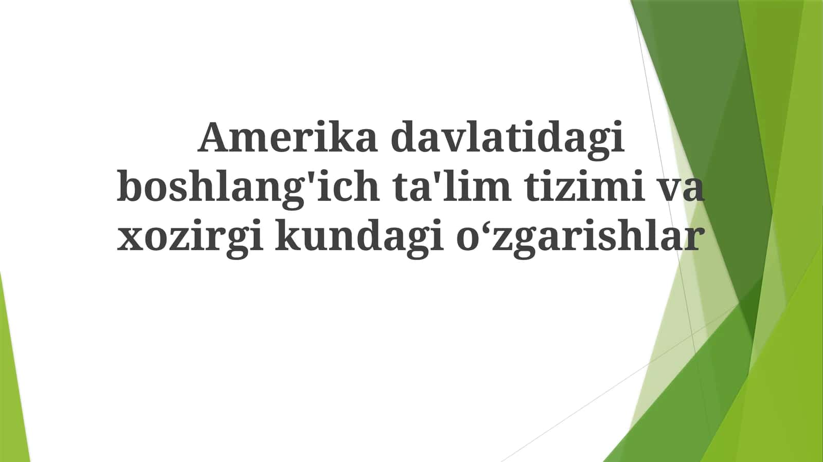 Amerika Qoʻshma Shtatlaridagi Boshlangʻich Taʼlim Tizimi 1