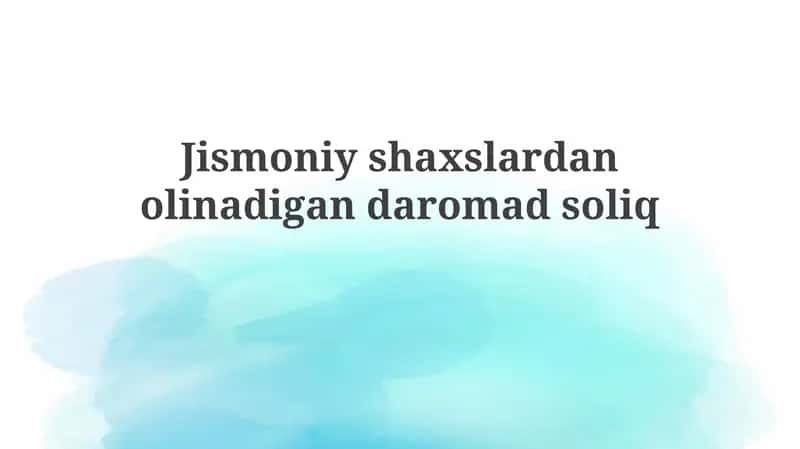 Jismoniy shaxslardan olinadigan daromad solig'i 1