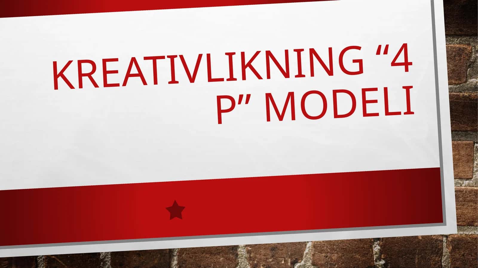 Ijodkorlikning “4 P” modeli 1