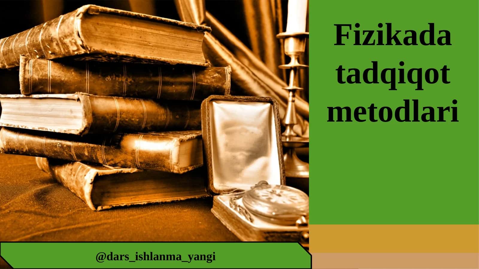 Fizikada tadqiqot metodlari 1