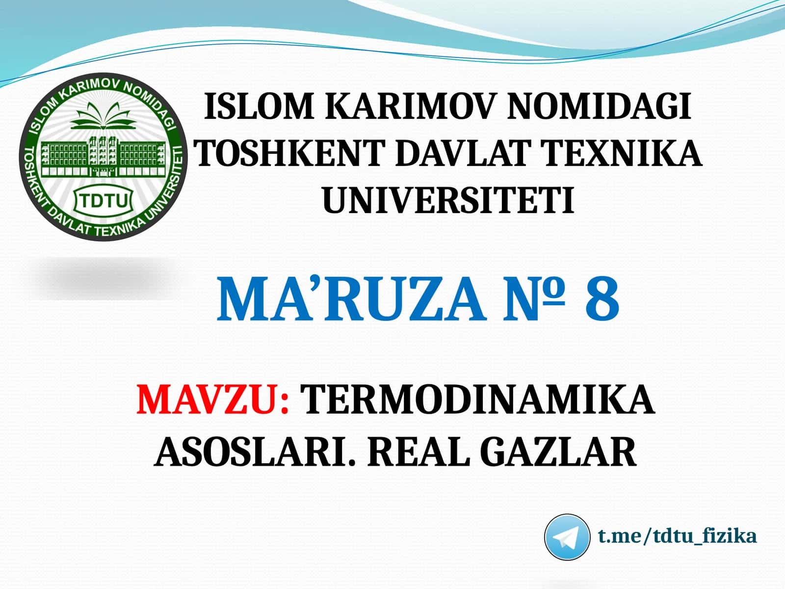 TERMODINAMIKA ASOSLARI. REAL GAZLAR 1