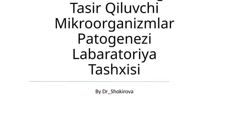 Asab Sistemasiga Tasir Qiluvchi Mikroorganizmlar Patogenezi Labaratoriya Tashxisi 1