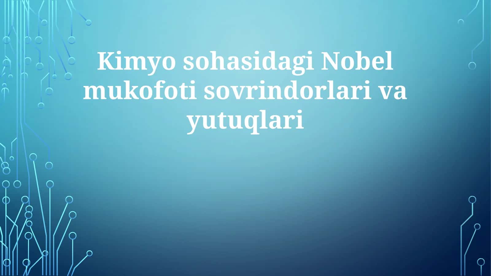 Kimyosohasidagi Nobelmukofotisovrindorlarivayutuqlari 1