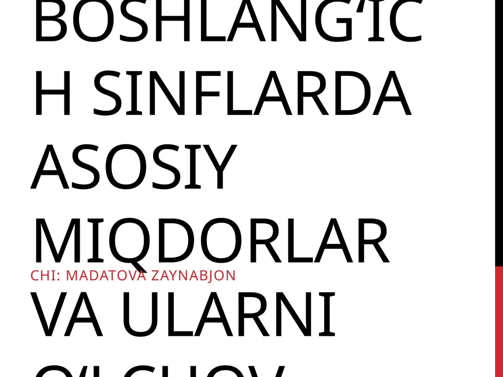 Boshlang‘ich sinflarda asosiy miqdorlar va ularni o‘lchov birliklarini o‘rgatish metodikasi 1