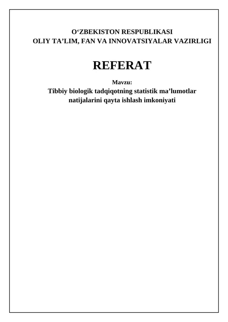 Tibbiy biologik tadqiqotning statistik maʼlumotlar natijalarini qayta ishlash imkoniyati 1