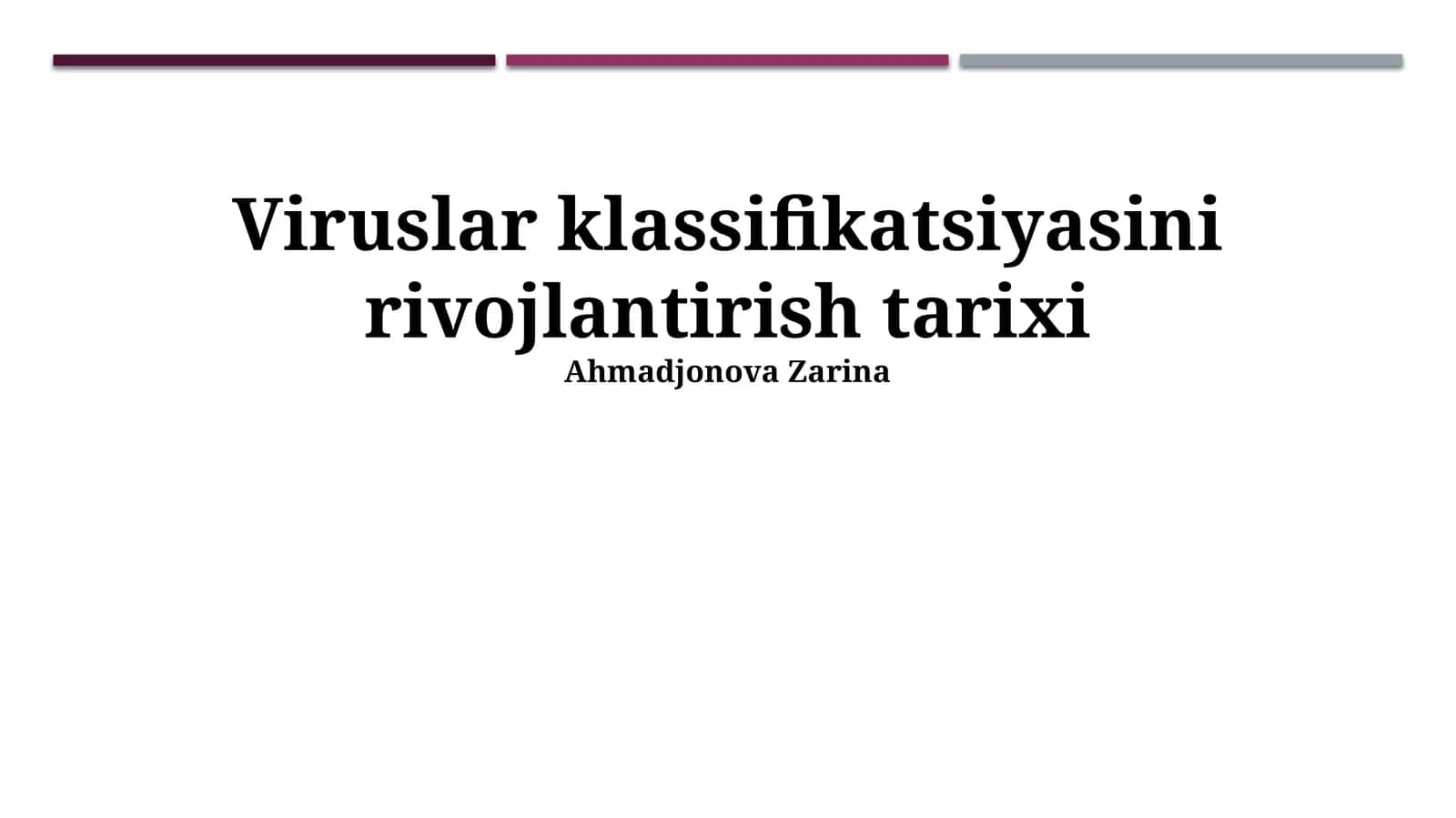 Viruslar klassifikatsiyasini rivojlantirish tarixi 1