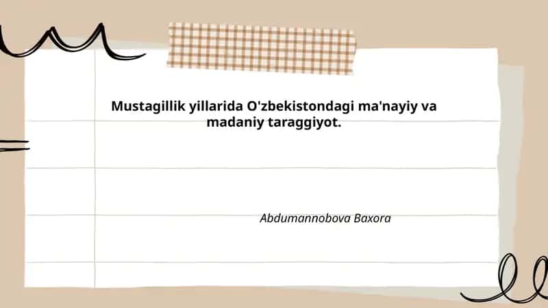Mustaqillik yillarida O'zbekistondagi ma'nayiy va madaniy taraggiyot. 1