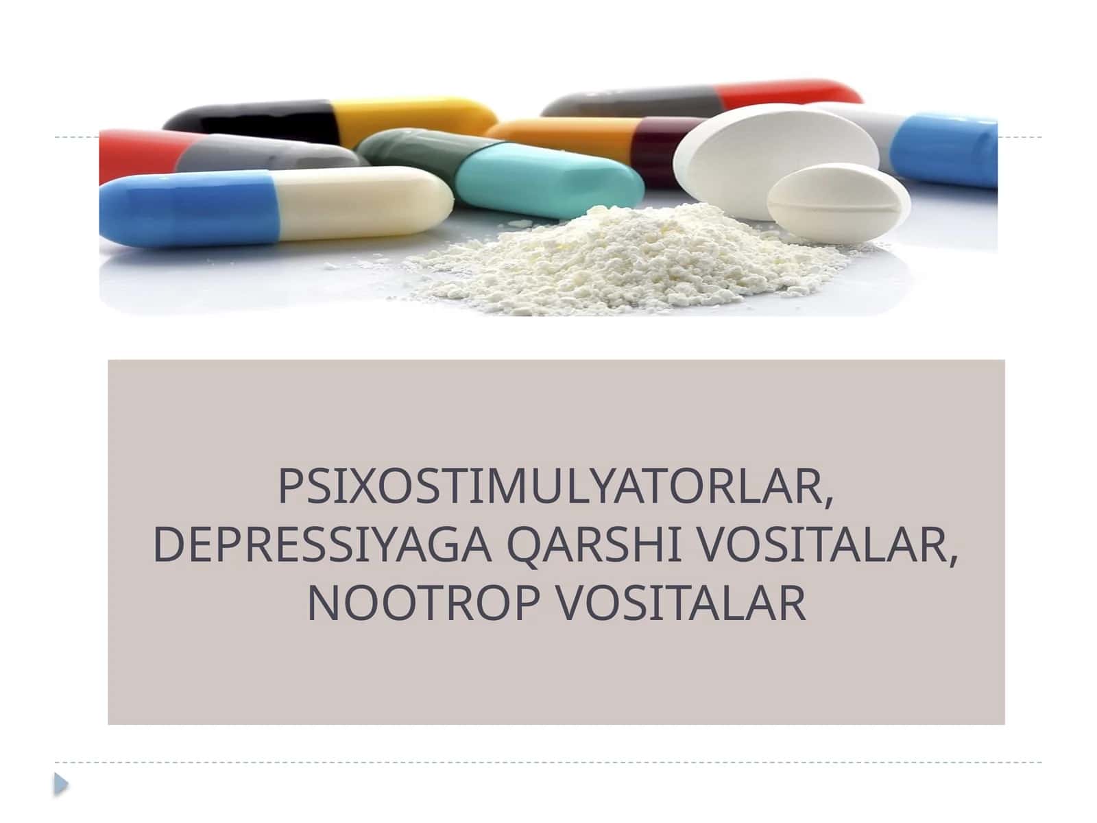 PSIXOSTIMULYATORLAR, DEPRESSIYAGA QARSHI VOSITALAR, NOOTROP VOSITALAR 1