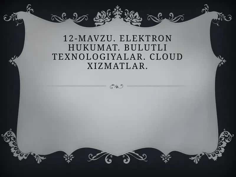 Elektron hukumat va Bulutli texnologiyalar 1