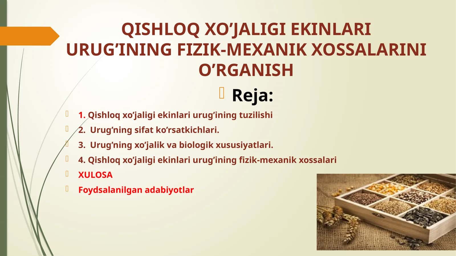 QISHLOQ XO’JALIGI EKINLARI URUG’INING FIZIK-MEXANIK XOSSALARINI O’RGANISH 1