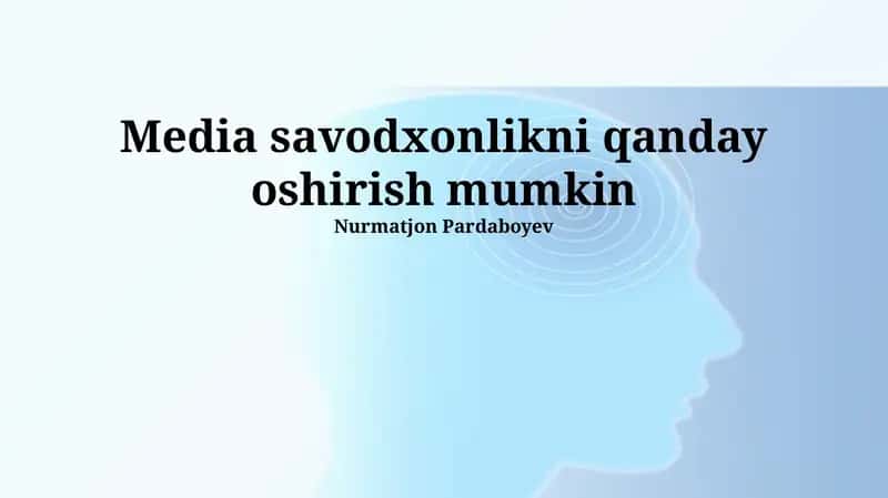 Media savodxonlikni qanday oshirish mumkin 1