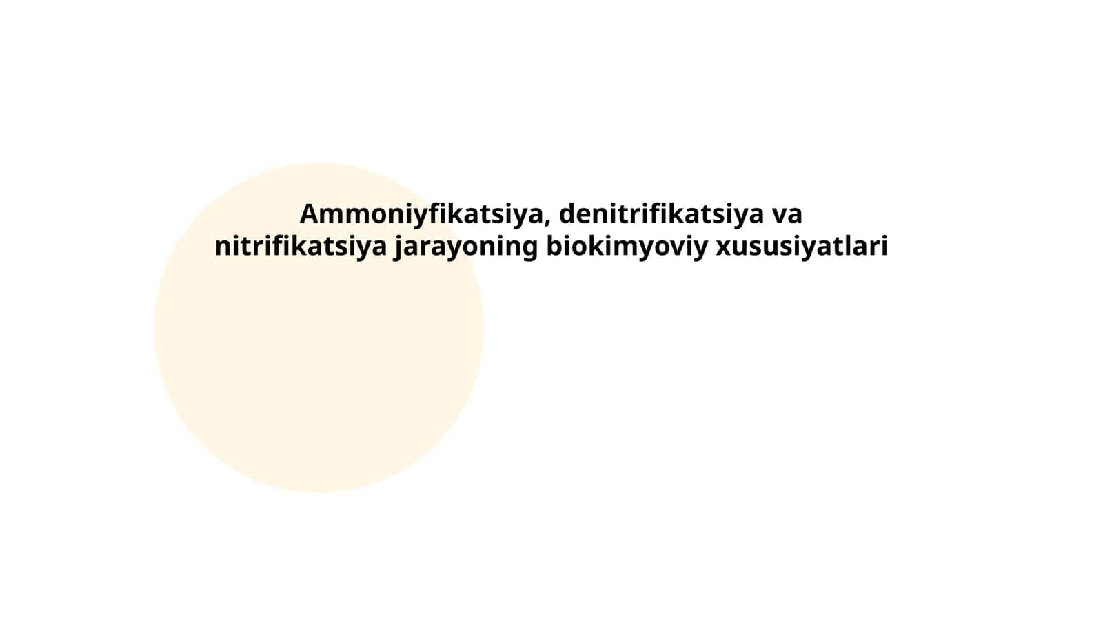 Ammoniyfikatsiya, denitrifikatsiya va nitrifikatsiya jarayoning biokimyoviy xususiyatlari 1