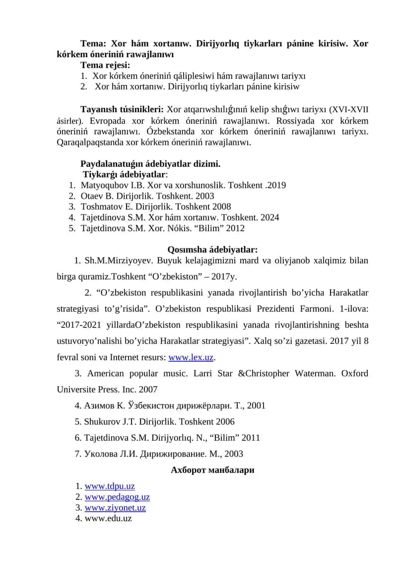Xor hám xortanıw. Dirijyorlıq tiykarları pánine kirisiw. Xor kórkem óneriniń rawajlanıwı 1