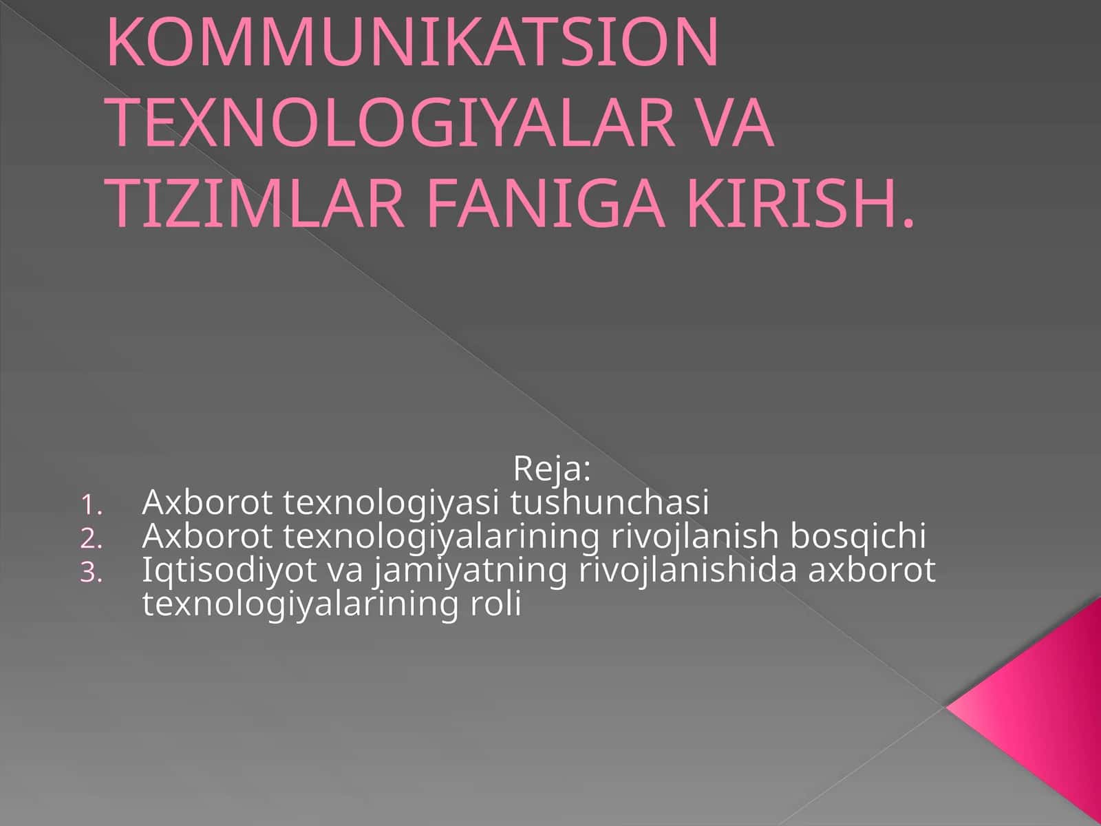 IQTISODIYOTDA AXBOROT-KOMMUNIKATSIONTEXNOLOGIYALAR VA TIZIMLAR FANIGA KIRISH 1