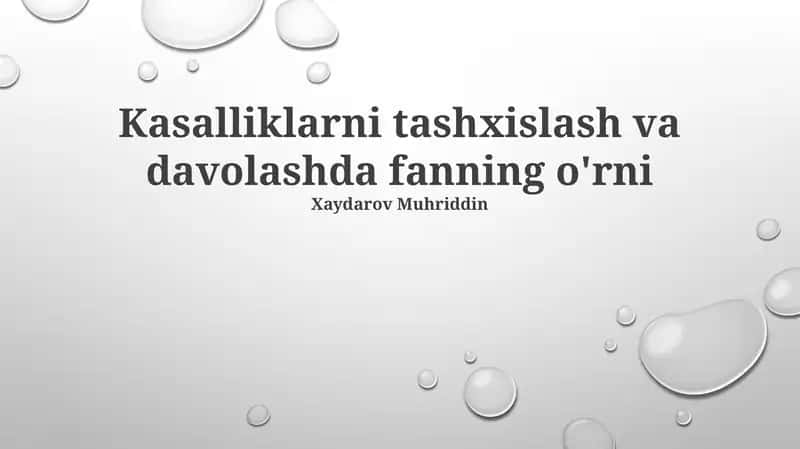 Kasalliklarni tashxislash va davolashda fanning o'rni 1