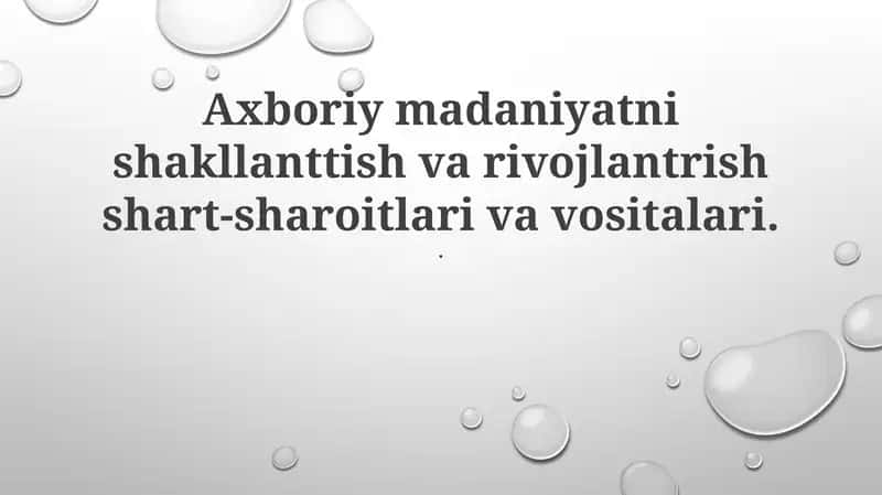 Axboriy madaniyatni shakllanttish va rivojlantrish shart-sharoitlari va vositalari 1