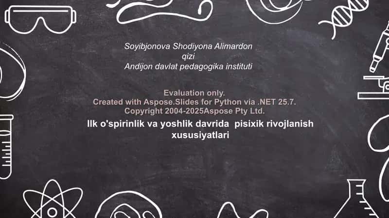 Ilk o'spirinlik va yoshlik davrida pisixik rivojlanish xususiyatlari 1