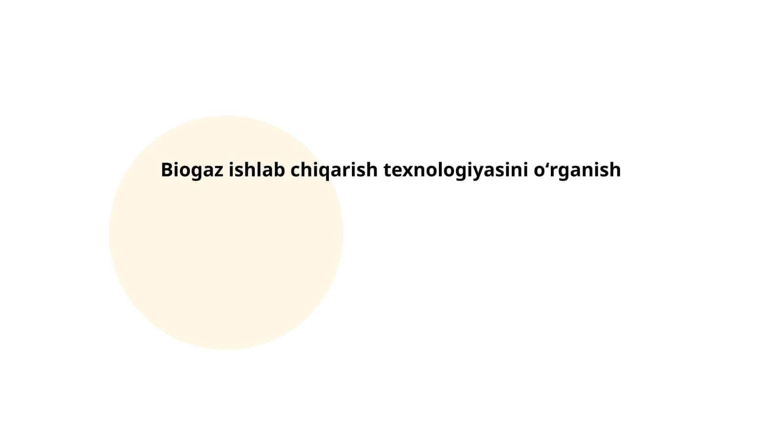 Biogaz ishlab chiqarish texnologiyasini oʻrganish 1