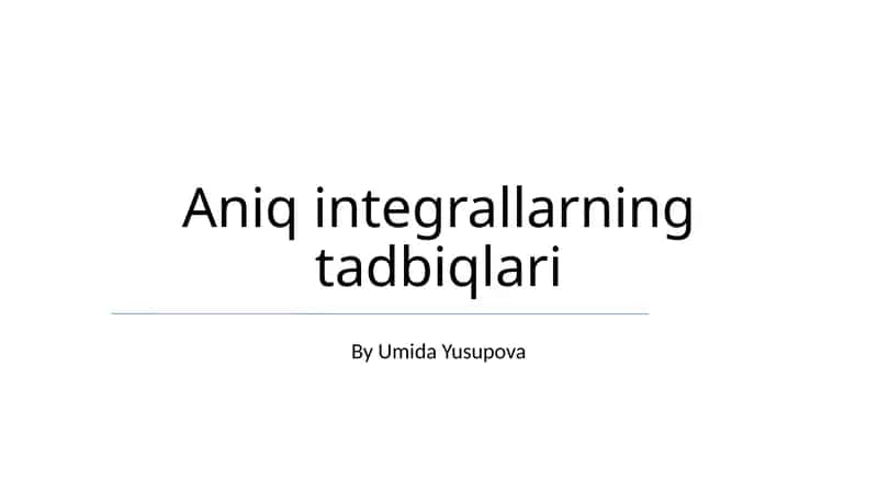 Aniq integrallarning tadbiqlari 1