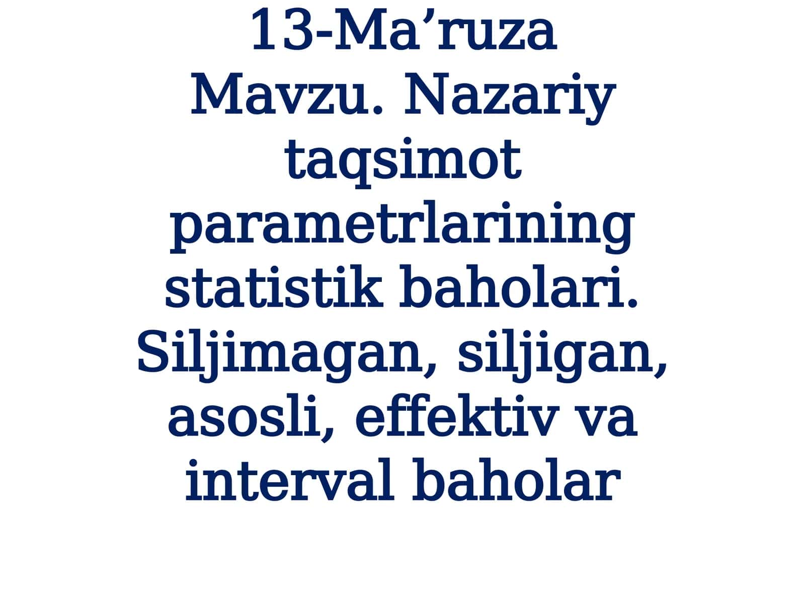 Nazariy taqsimot parametrlarining statistik baholari 1