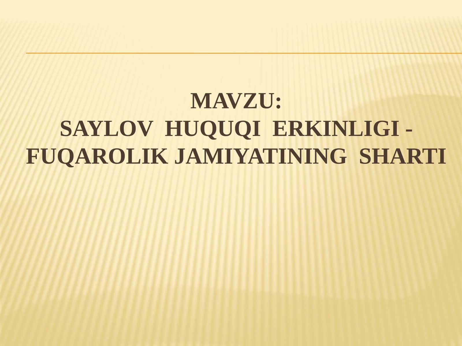 SAYLOV HUQUQI ERKINLIGI - FUQAROLIK JAMIYATINING SHARTI 1