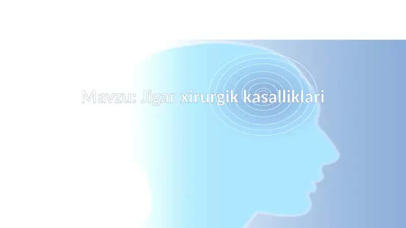 Jigar xirurgik kasaliklari 1