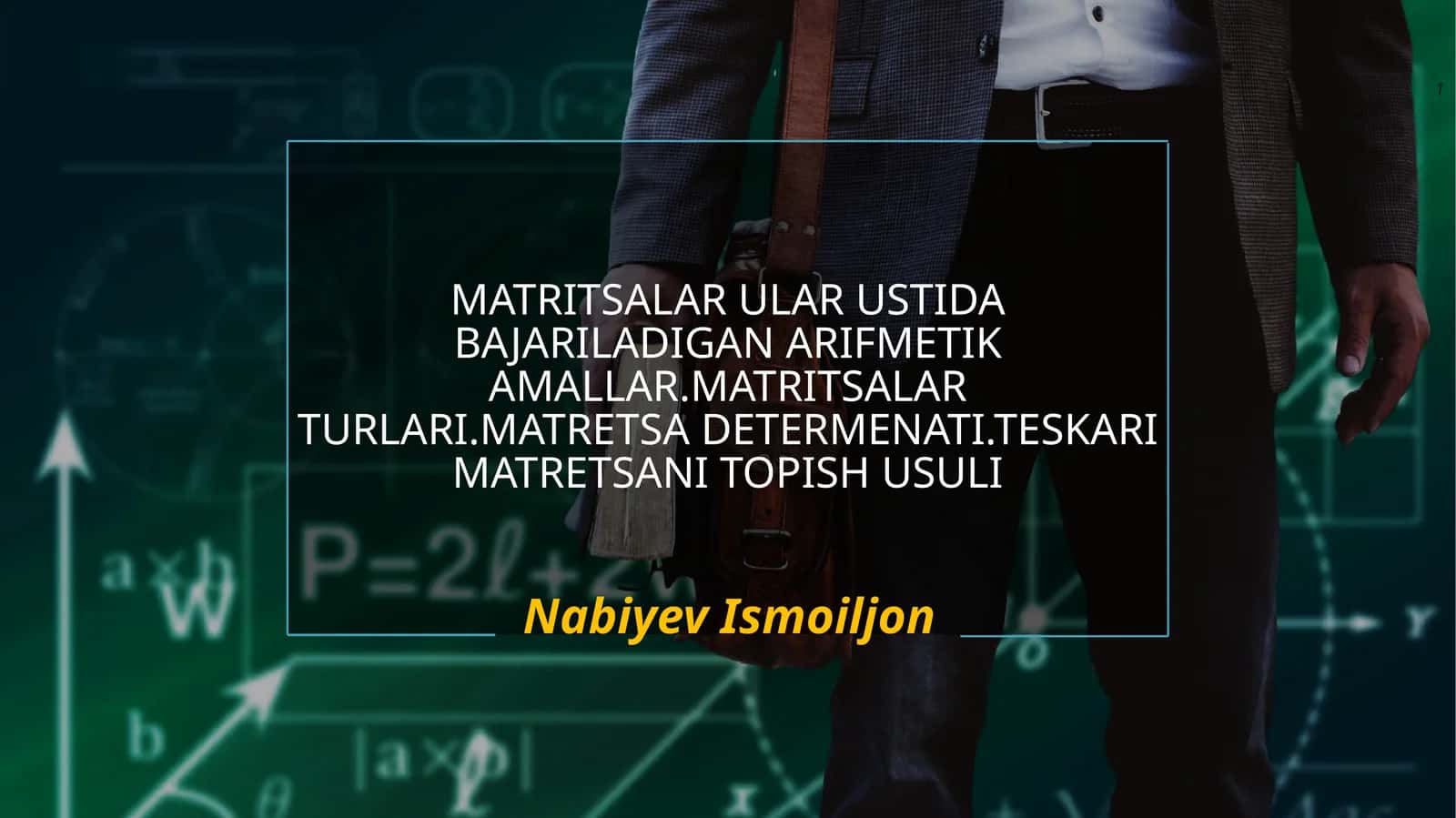 Matritsalar va ular ustida bajariladigan arifmetika amallar 1