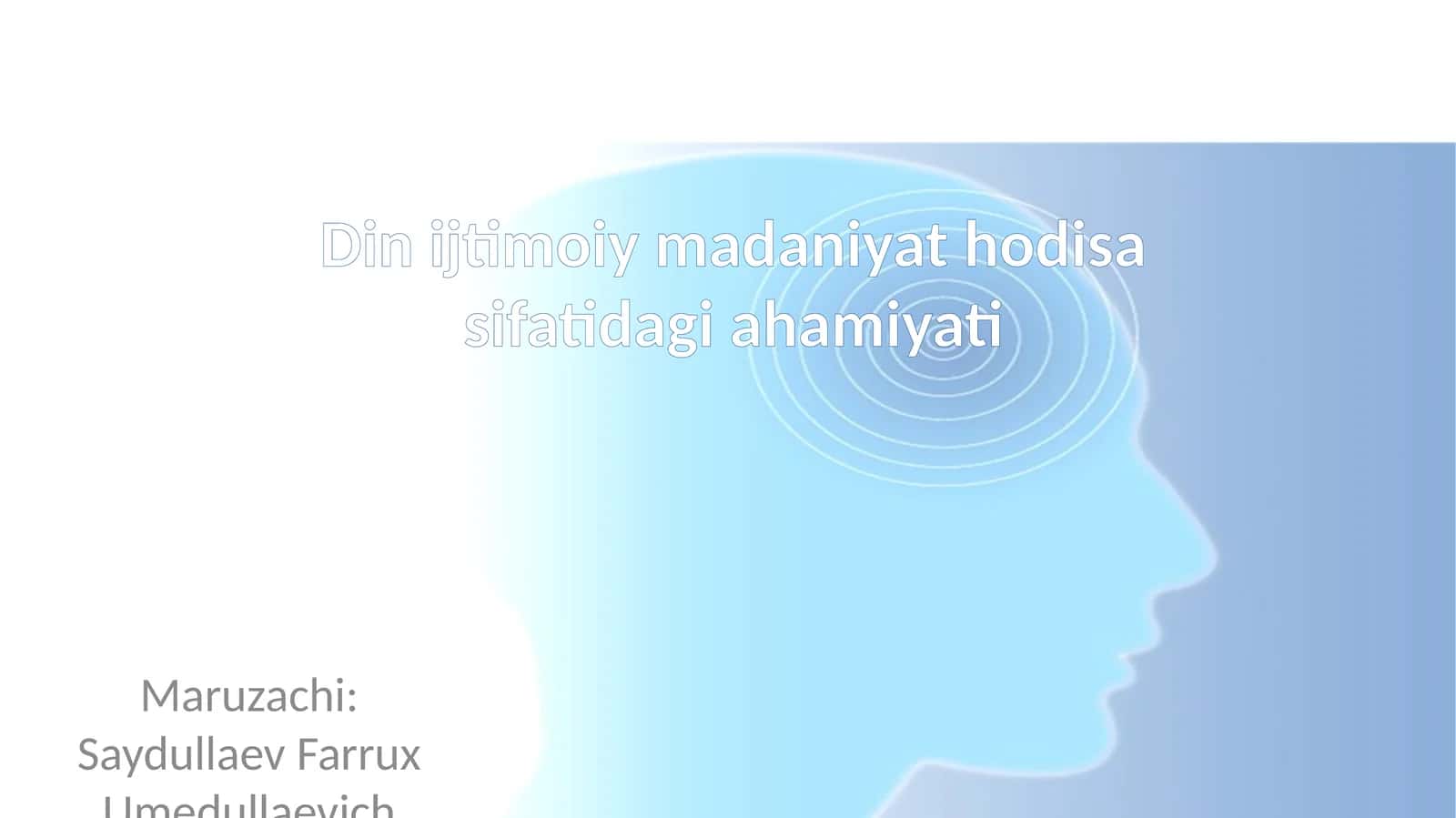 Din ijtimoiy madaniyat hodisa sifatidagi ahamiyati 1
