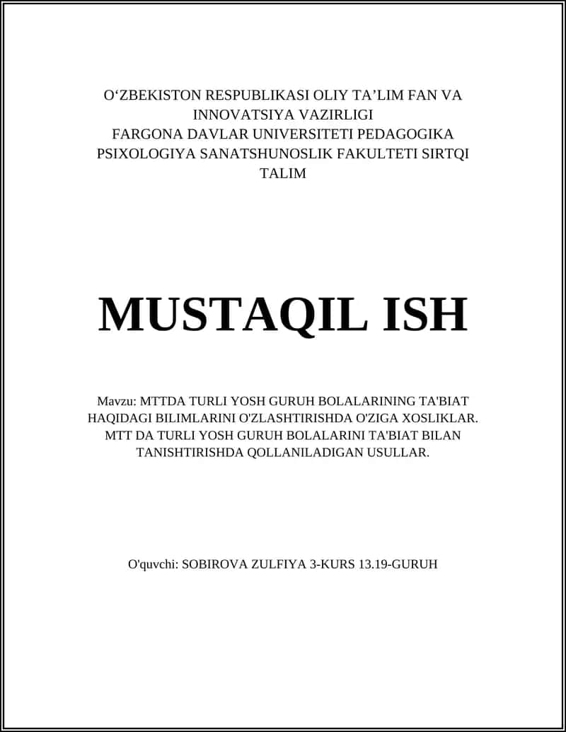 MTTDA TURLI YOSH GURUH BOLALARINING TA'BIAT HAQIDAGI BILIMLARINI O'ZLASHTIRISHDA O'ZIGA XOSLIKLAR. MTT DA TURLI YOSH GURUH BOLALARINI TA'BIAT BILAN TANISHTIRISHDA QOLLANILADIGAN USULLAR 1
