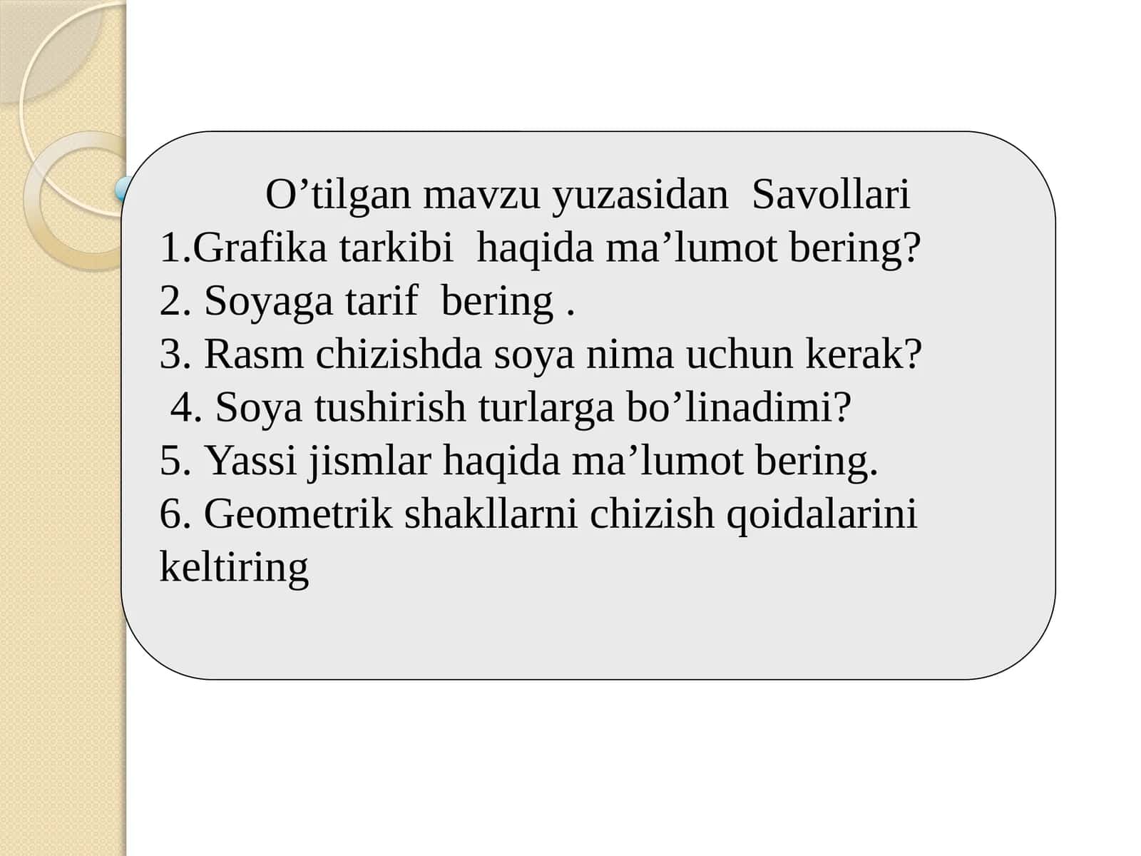O’tilgan mavzuyuzasidan Savollari 1