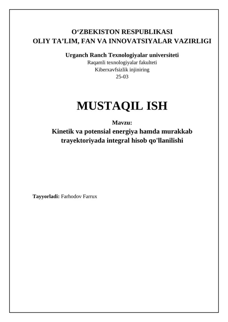 Kinetik va potensial energiya hamda murakkab trayektoriyada integral hisob qo'llanilishi 1