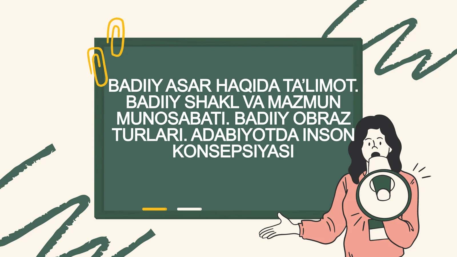 BADIIY ASAR HAQIDA TA’LIMOT. BADIIY SHAKL VA MAZMUN MUNOSABATI. BADIIY OBRAZ TURLARI. ADABIYOTDA INSON KONSEPSIYASI 1