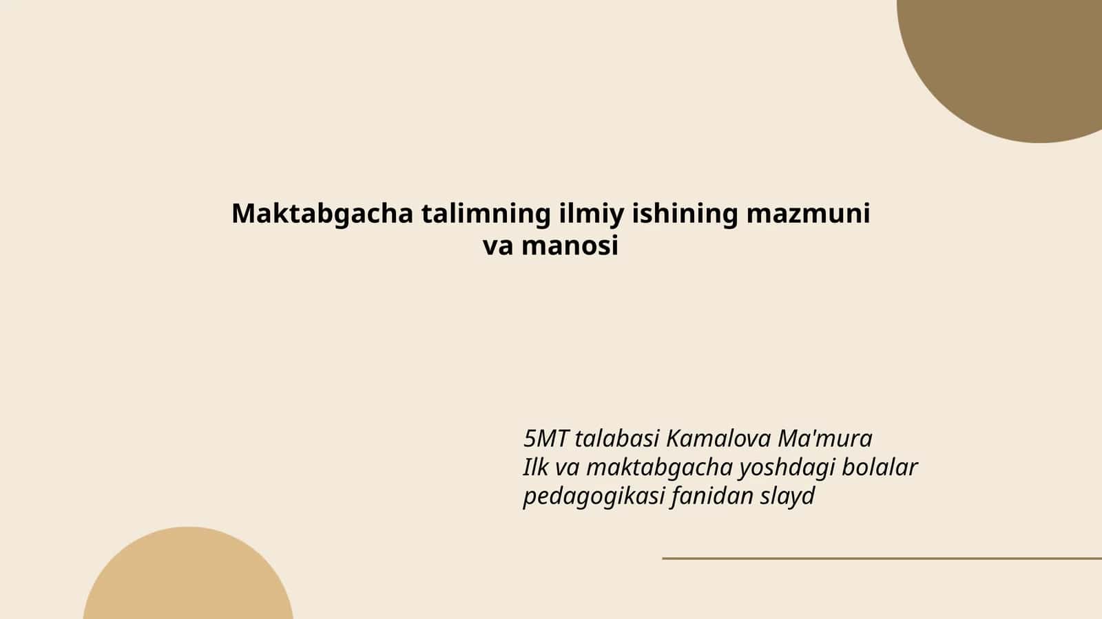 Maktabgacha talimning ilmiy ishining mazmuni va manosi 1