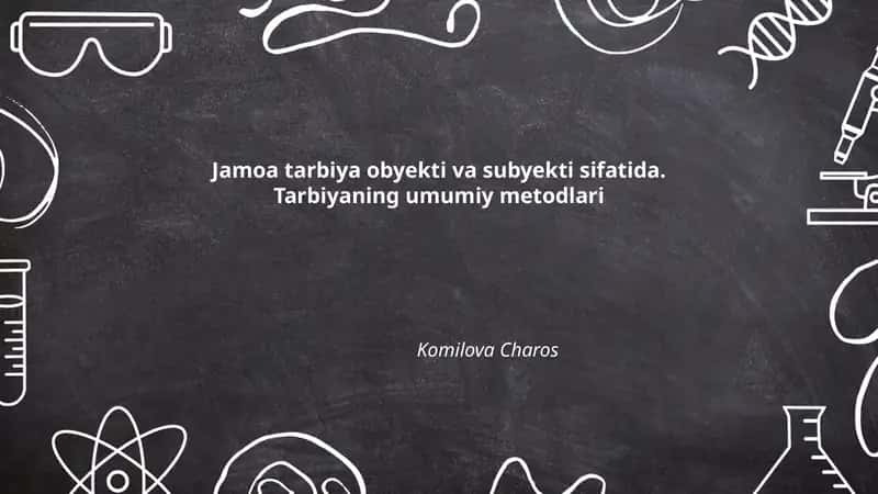 Jamoa tarbiya obyekti va subyekti sifatida 1