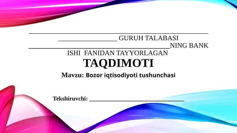 Bozor iqtisodiyoti tushunchasi 1