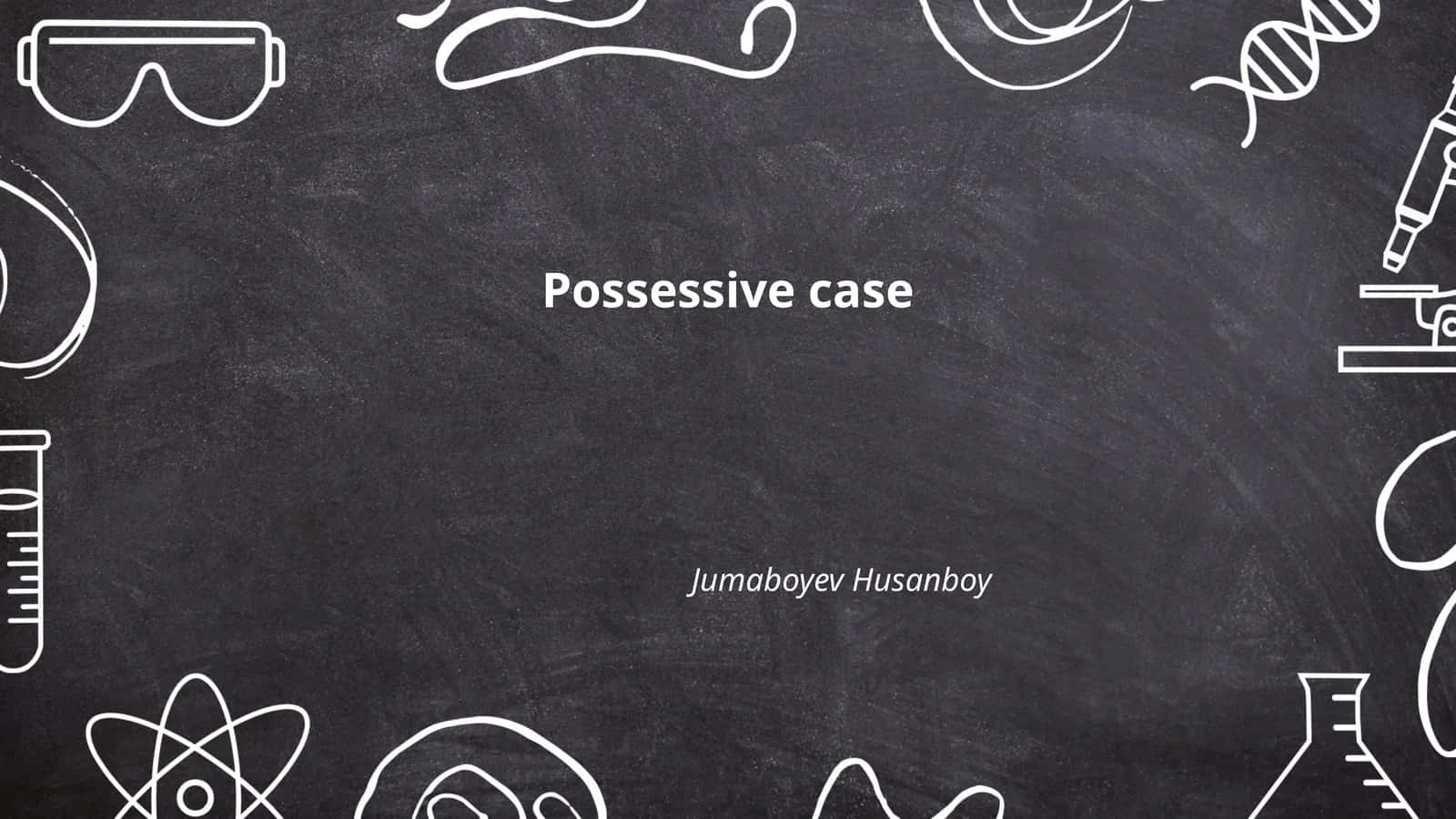 Possessive case 1