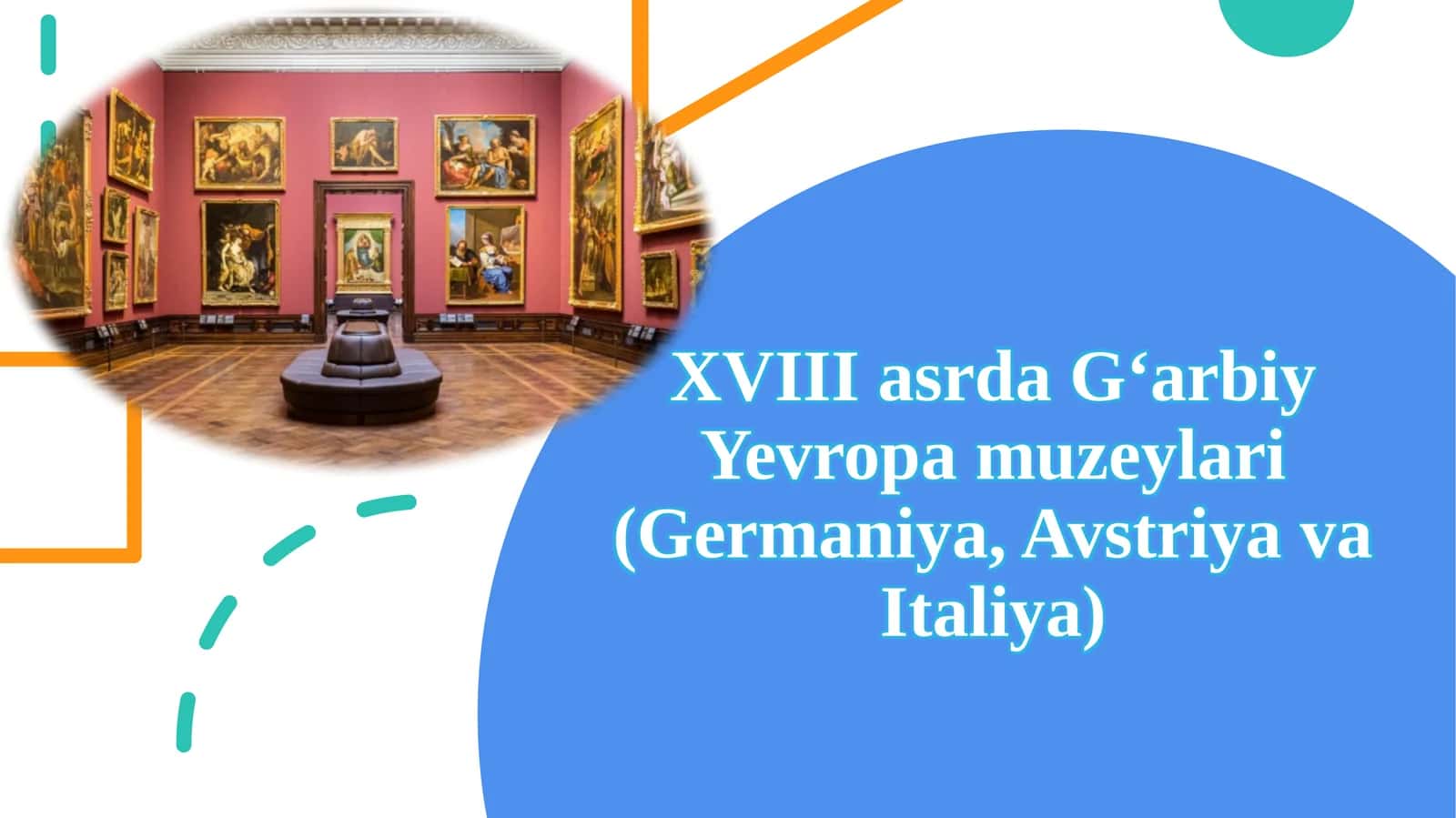 XVIII asrda G‘arbiy Yevropa muzeylari (Germaniya, Avstriya va Italiya) 1