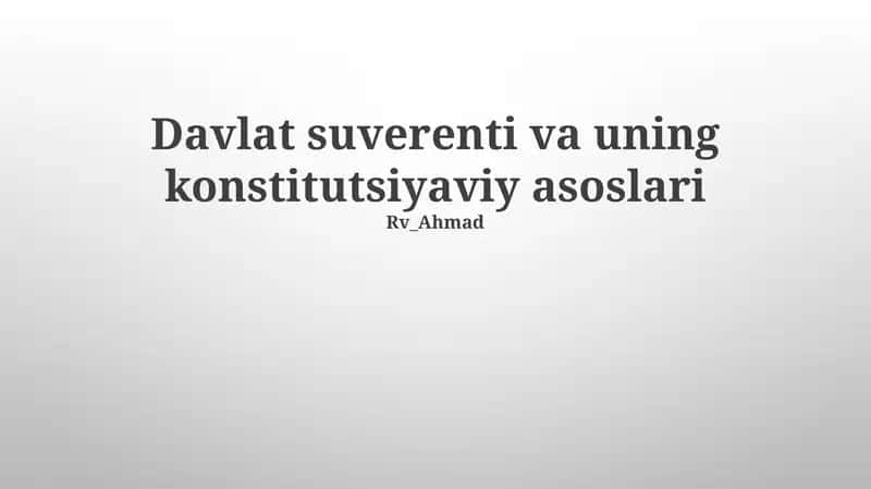 Davlat suverenti va uning konstitutsiyaviy asoslari 1