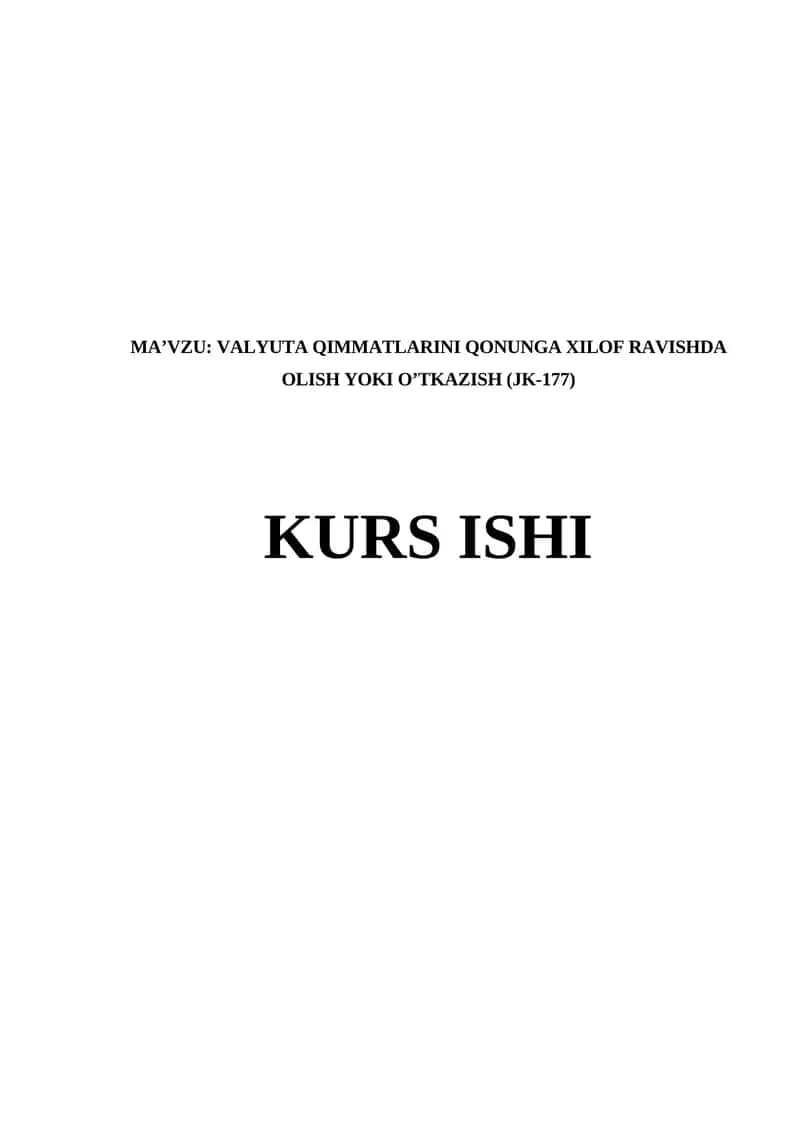 VALYUTA QIMMATLARINI QONUNGA XILOF RAVISHDA OLISH YOKI O’TKAZISH (JK-177) 1