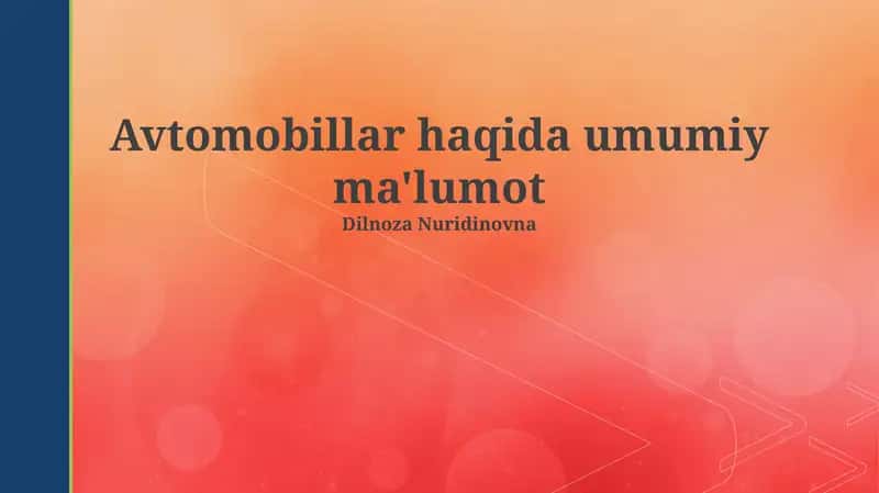 Avtomobillar haqida umumiy ma'lumot 1