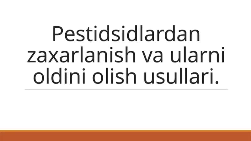 Pestitsidlardan zaxarlanish vaularni oldini olish usullari 1