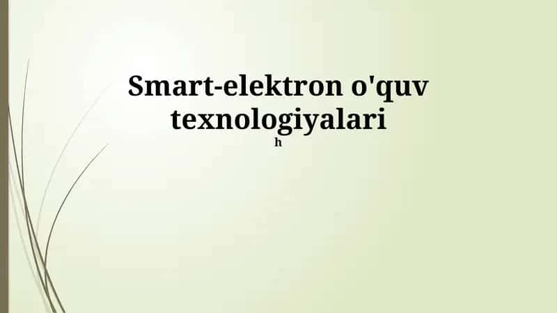 Smart-elektron o'quv texnologiyalari 1
